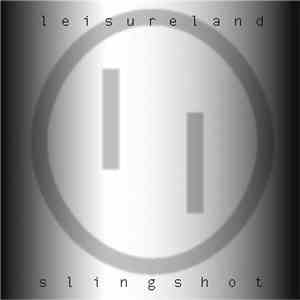 Leisureland - Slingshot