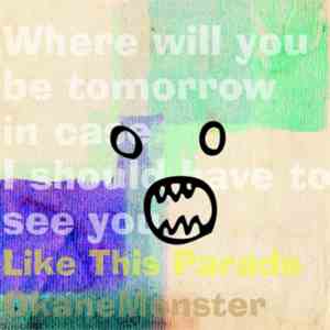 Like This Parade - Where Will You Be Tomorrow