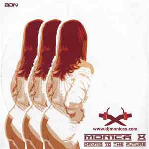 Monica X - Driving To The Future