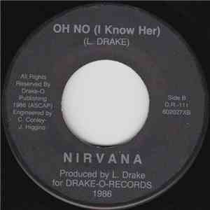 Nirvana - Here We Are / Oh No (I Know Her)