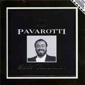 Pavarotti - The Pavarotti Gold Collection