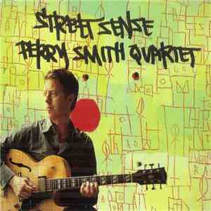 Perry Smith Quartet - Street Sense