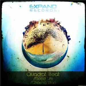 Quadrat Beat - Good Life / Chasing Stars