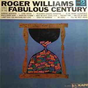 Roger Williams  - Songs Of The Fabulous Century - Part 2