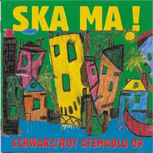 Schwarz/Rot Atemgold 09 - Ska Ma!