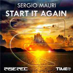 Sergio Mauri - Start It Again