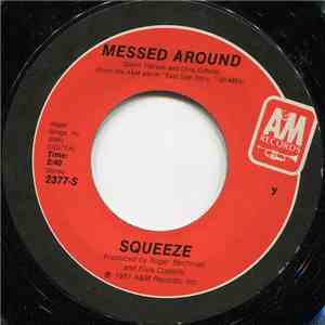 Squeeze  - Messed Around / Yap, Yap, Yap