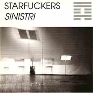 Starfuckers - Sinistri