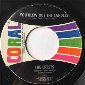 The Crests - A Love To Last A Lifetime / You Blew Out The Candles