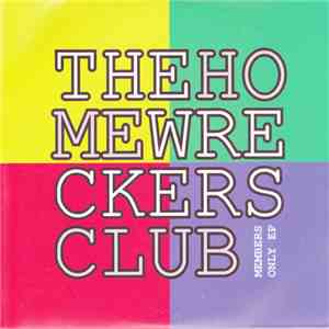 The Home Wreckers Club - Members Only EP