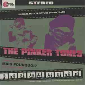 The Pinker Tones - Mais Pourquoi?