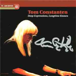 Tom Constanten - Deep Expressions, Longtime Known