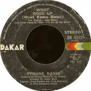Tyrone Davis - What Goes Up (Must Come Down) / There's Got To Be An Answer