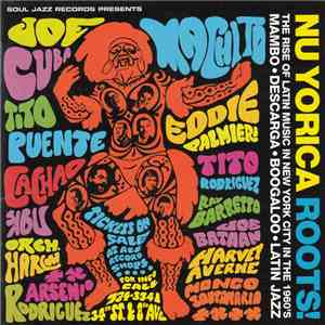 Various - Nu Yorica Roots! The Rise Of Latin Music In New York City In The 1960's