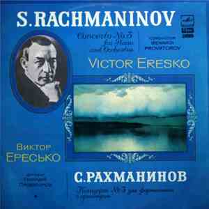 Victor Eresko, S. Rachmaninov - Concerto No.3 For Piano And Orchestra