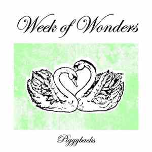 Week Of Wonders - Piggybacks
