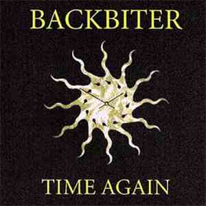 Backbiter - Time Again/Magnet Heart Suite