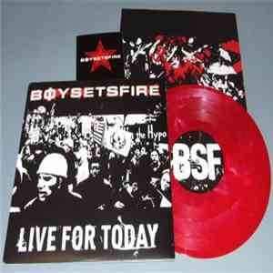 Boysetsfire - Live For Today
