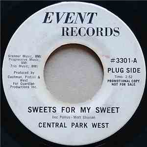 Central Park West - Sweets For My Sweet