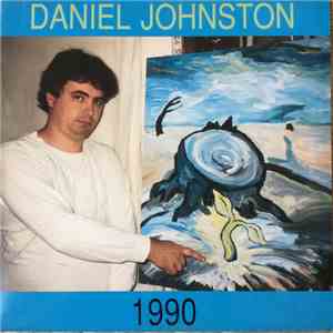 Daniel Johnston - 1990
