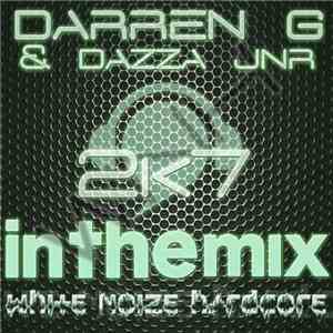 Darren G & Dazza Jnr - 2K7 In The Mix