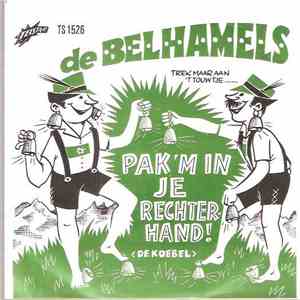 De Belhamels - Pak 'M In Je Rechterhand !