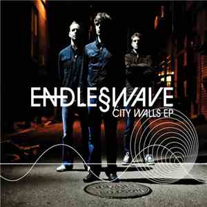 Endless Wave - City Walls EP