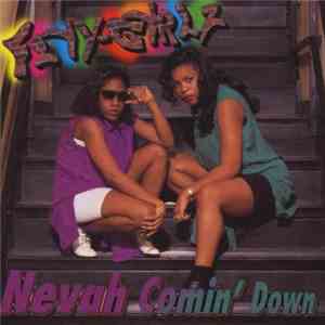 Flyy Gyrlz - Nevah Comin' Down