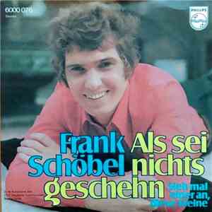 Frank Schöbel - Als Sei Nichts Geschehn