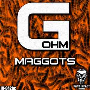 G-OHM - Maggots