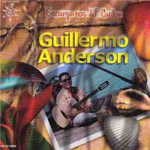 Guillermo Anderson - Encarguitos Del Caribe