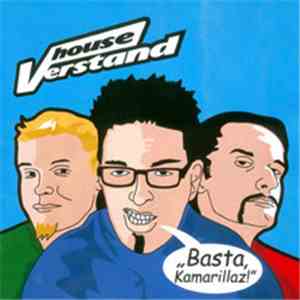 Houseverstand - Basta, Kamarillaz!