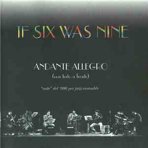 If Six Was Nine - Andante Allegro (Con Testo A Fronte)