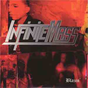 Infinite Mass - Blazin'