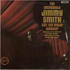 Jimmy Smith - Got My Mojo Workin