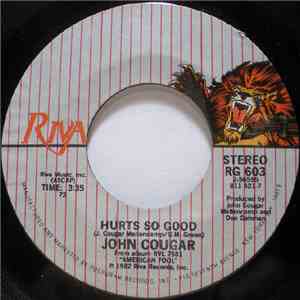 John Cougar - Hurts So Good / Hand To Hold On To