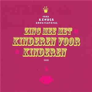 Kinderen voor Kinderen - VARA Kindersongfestival - Zing Mee Met Kinderen Voor Kinderen 2002