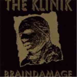 Klinik, The - Braindamage