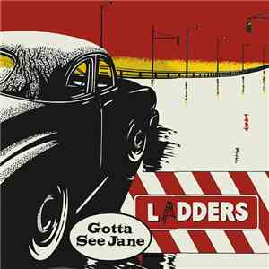 Ladders - Gotta See Jane