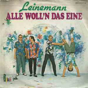 Leinemann - Alle Woll`n Das Eine