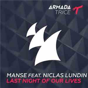 Manse Feat. Niclas Lundin - Last Night Of Our Lives