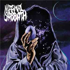 Miasmal Sabbath - Ascension Of The Foulest