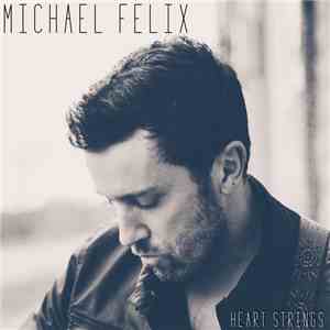 Michael Felix - Heart Strings