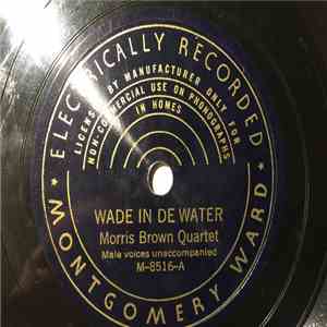 Morris Brown Quartet - Wade In De Water / Rollin' Down To Jordan