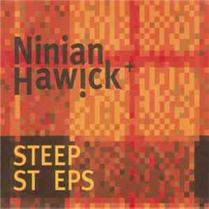 Ninian Hawick - Steep Steps