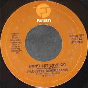 Paulette McWilliams - Don't Let Love Go / Don't Give Your Heart Away