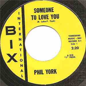 Phil York - Someone To Love You