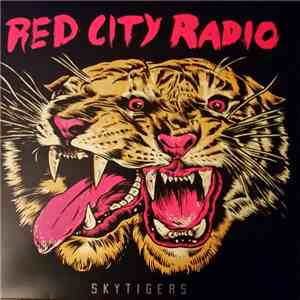 Red City Radio - Sky Tigers