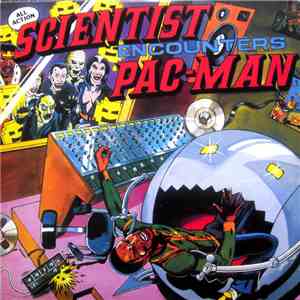 Scientist - Scientist Encounters Pac-Man