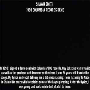 Shawn Smith  - 1990 Columbia Records Demo